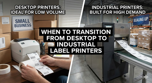 When to Transition from Desktop to Industrial Label Printers
